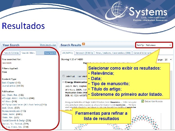 Resultados Selecionar como exibir os resultados: • Relevância; • Data; • Tipo de manuscrito;