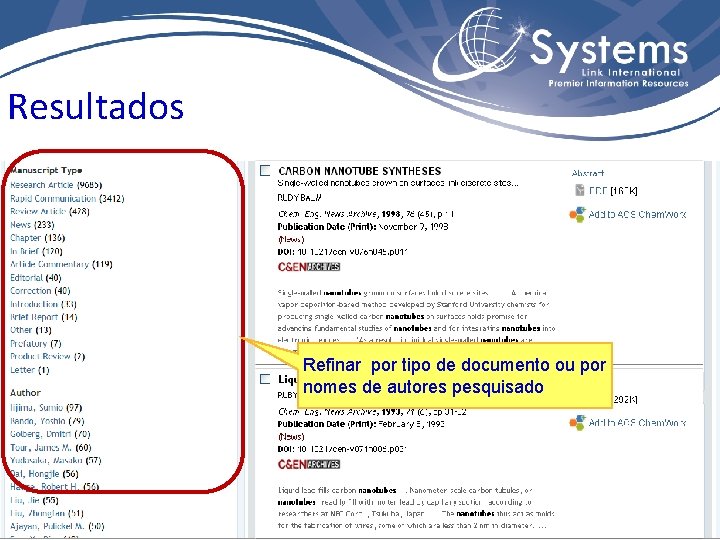 Resultados Refinar por tipo de documento ou por nomes de autores pesquisado 