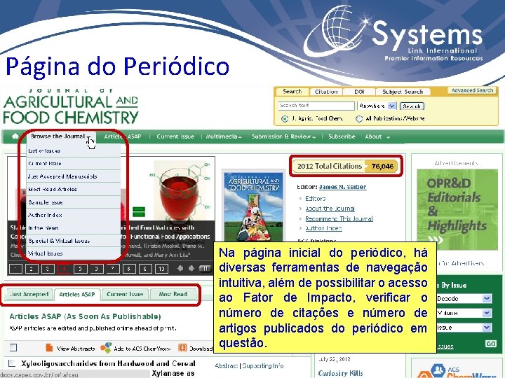 Página do Periódico Na página inicial do periódico, há diversas ferramentas de navegação intuitiva,
