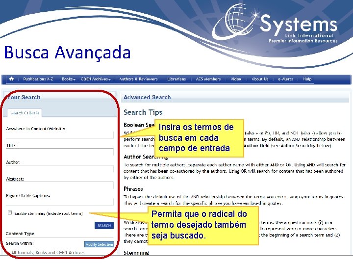 Busca Avançada Insira os termos de busca em cada campo de entrada Permita que