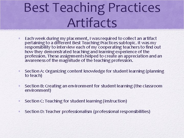 Best Teaching Practices Artifacts • Each week during my placement, I was required to