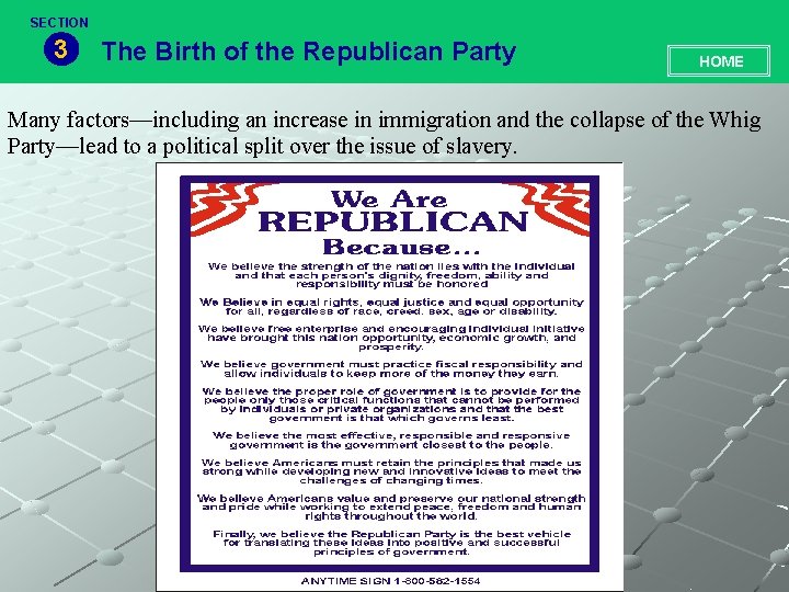 SECTION 3 The Birth of the Republican Party HOME Many factors—including an increase in