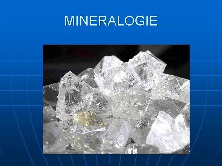 MINERALOGIE 