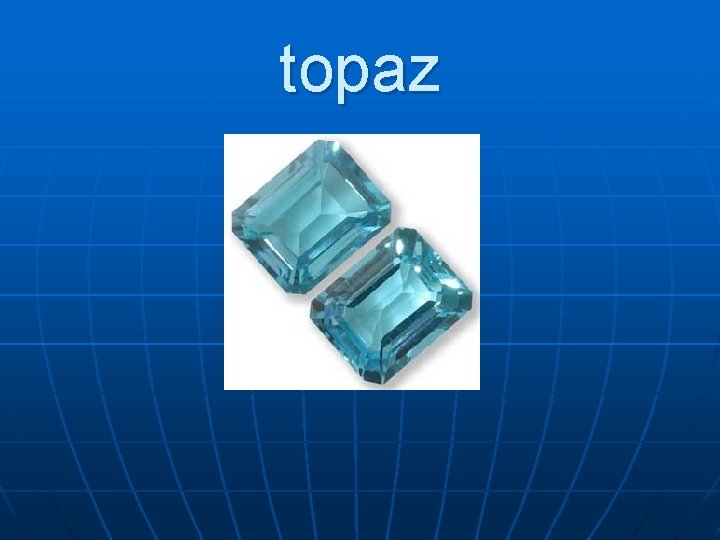 topaz 