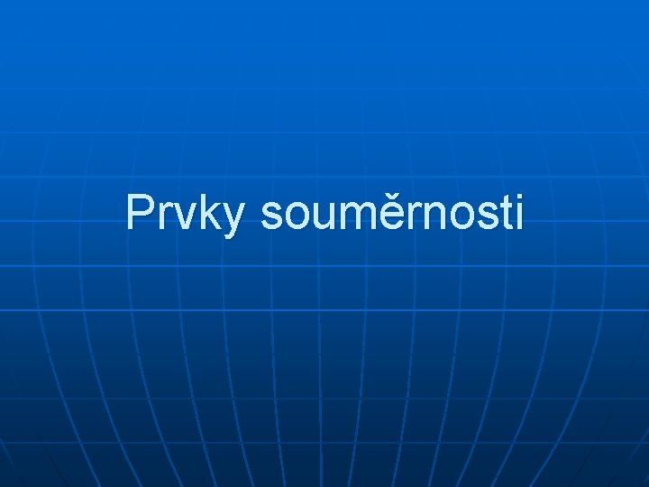 Prvky souměrnosti 