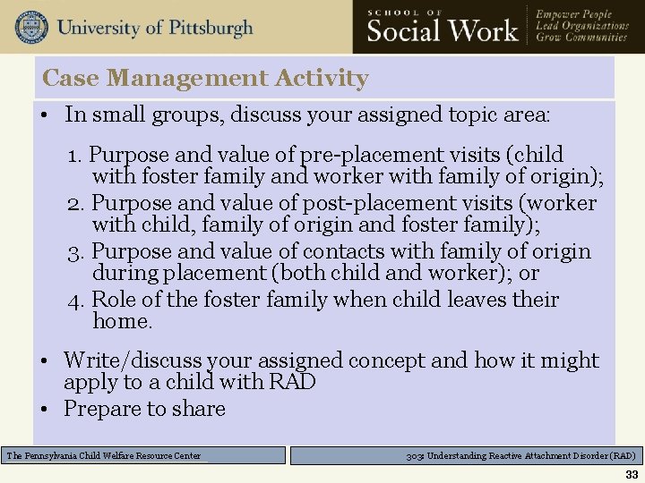 Case Management Activity • In small groups, discuss your assigned topic area: 1. Purpose