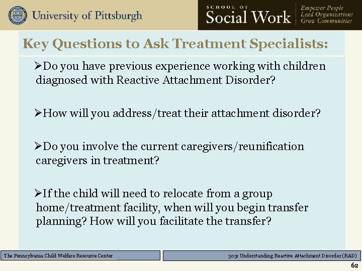 Key Questions to Ask Treatment Specialists: ØDo you have previous experience working with children