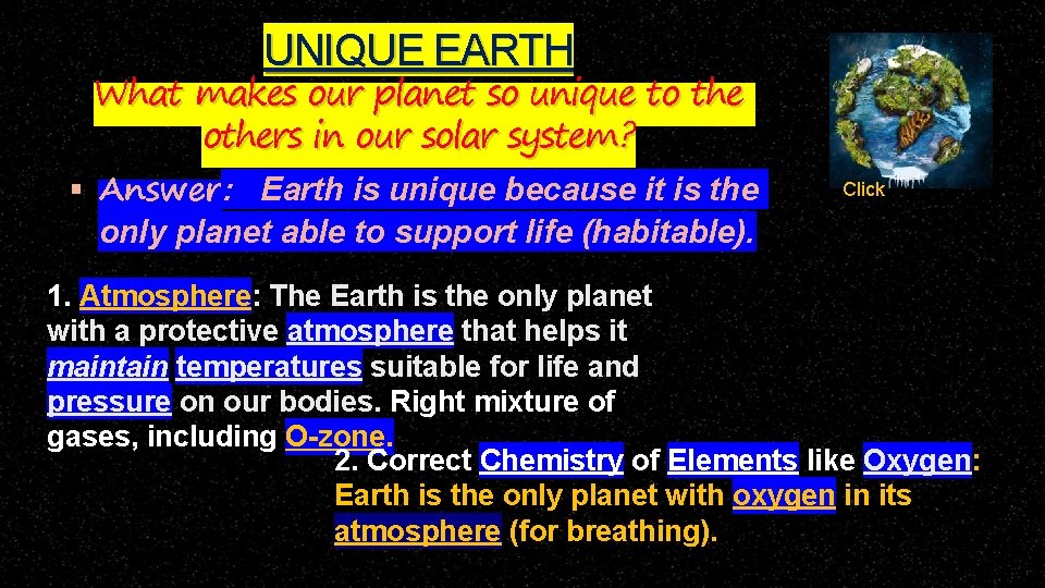 UNIQUE EARTH What makes our planet so unique to the others in our solar