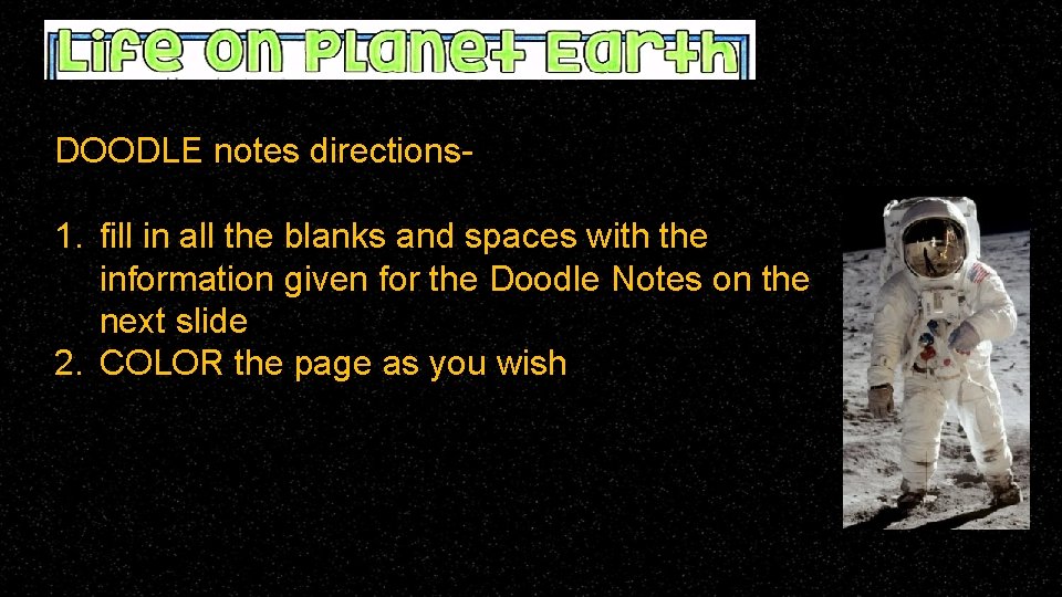 DOODLE notes directions- 1. fill in all the blanks and spaces with the information