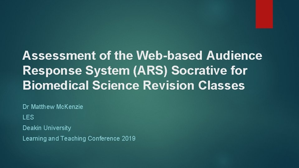 Assessment of the Web-based Audience Response System (ARS) Socrative for Biomedical Science Revision Classes