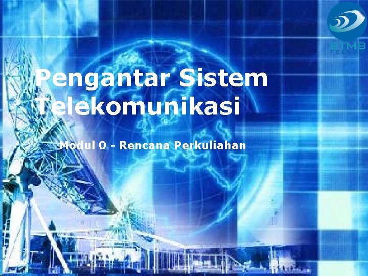 Pengantar Sistem Telekomunikasi Modul 0 - Rencana Perkuliahan 