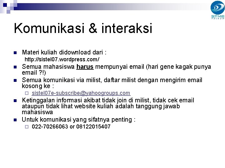 Komunikasi & interaksi n Materi kuliah didownload dari : http: //sistel 07. wordpress. com/