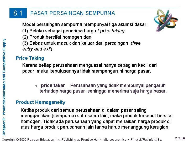 Chapter 8: Profit Maximization and Competitive Supply 8. 1 PASAR PERSAINGAN SEMPURNA Model persaingan