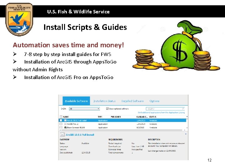 U. S. Fish & Wildlife Service Install Scripts & Guides Automation saves time and
