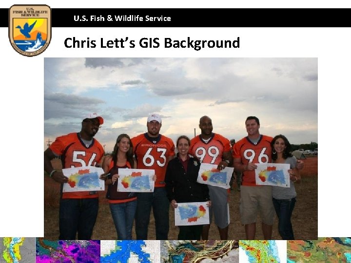 U. S. Fish & Wildlife Service Chris Lett’s GIS Background 