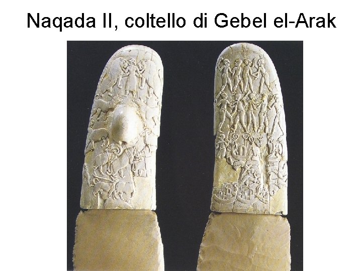 Naqada II, coltello di Gebel el-Arak 