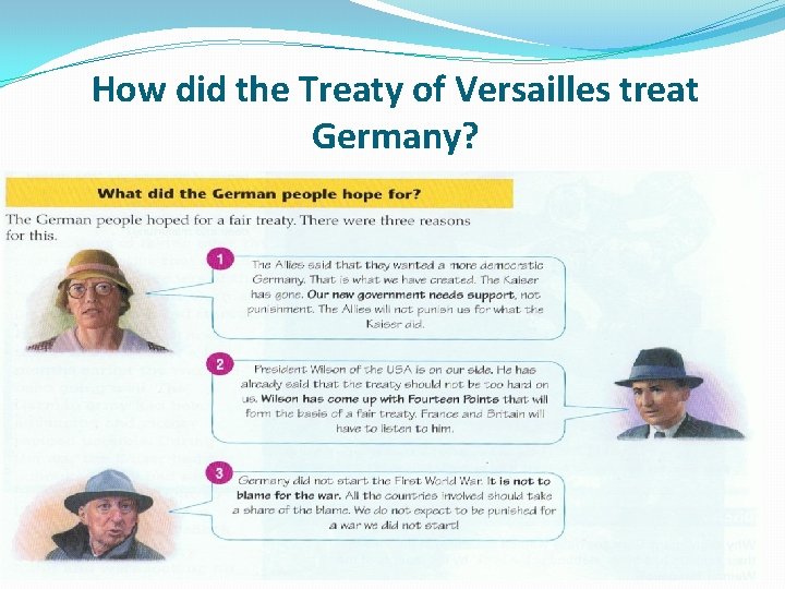 How did the Treaty of Versailles treat Germany? 