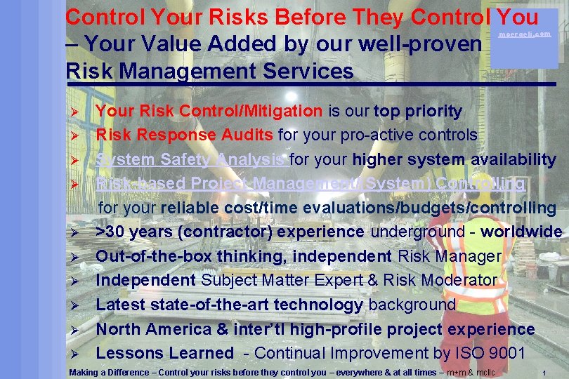 Control Your Risks Before They Control You – Your Value Added by our well-proven