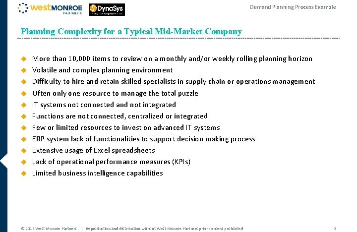 Demand Planning Process Example Planning Complexity for a Typical Mid-Market Company u u u Demand Planning Process Example Planning Complexity for a Typical Mid-Market Company u u u