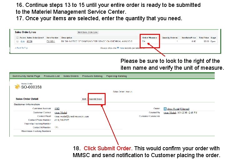 16. Continue steps 13 to 15 until your entire order is ready to be