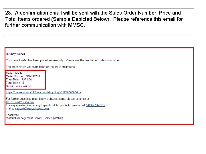 23. A confirmation email will be sent with the Sales Order Number, Price and