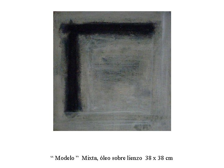 “ Modelo ” Mixta, óleo sobre lienzo 38 x 38 cm 