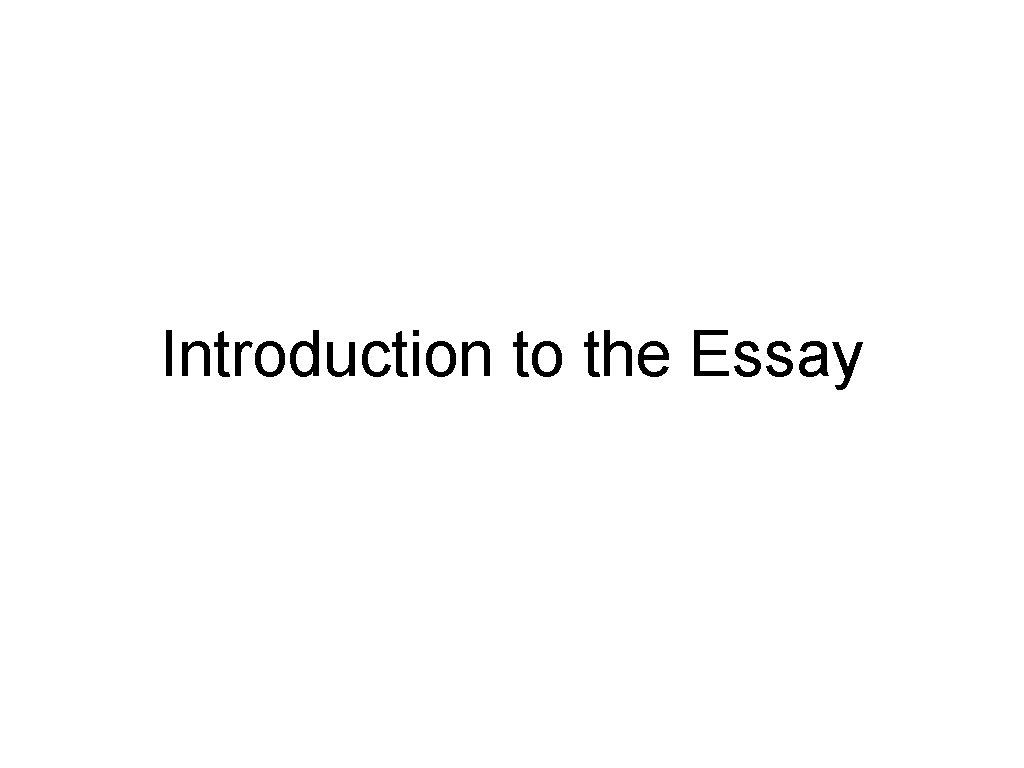 Introduction to the Essay 