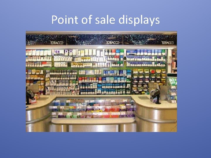 Point of sale displays 