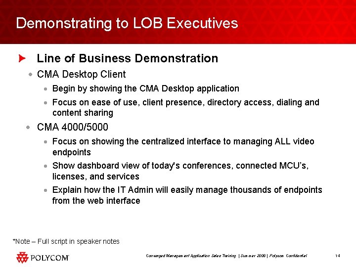 Demonstrating to LOB Executives Line of Business Demonstration · CMA Desktop Client · Begin