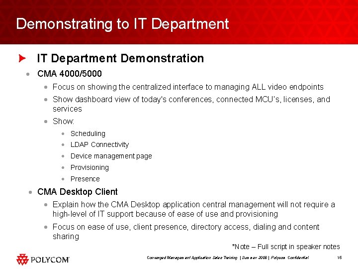 Demonstrating to IT Department Demonstration · CMA 4000/5000 · Focus on showing the centralized