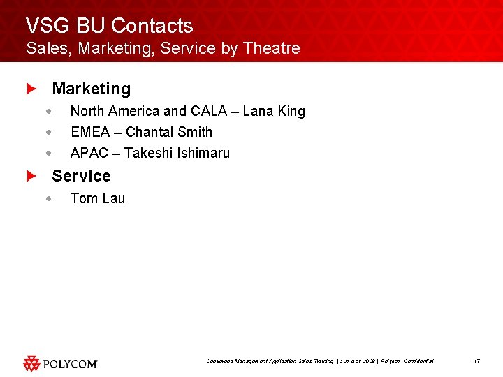 VSG BU Contacts Sales, Marketing, Service by Theatre Marketing · · · North America