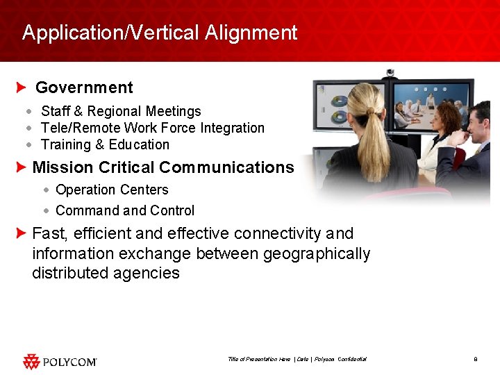 Application/Vertical Alignment Government · Staff & Regional Meetings · Tele/Remote Work Force Integration ·