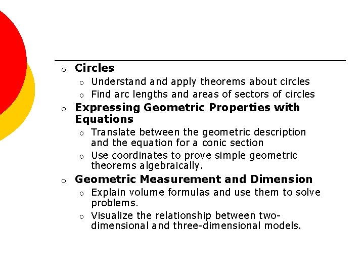 o Circles o o o Expressing Geometric Properties with Equations o o o Understand