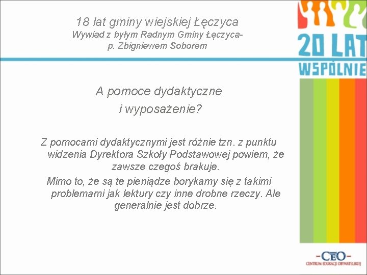 18 lat gminy wiejskiej Łęczyca Wywiad z byłym Radnym Gminy Łęczycap. Zbigniewem Soborem A