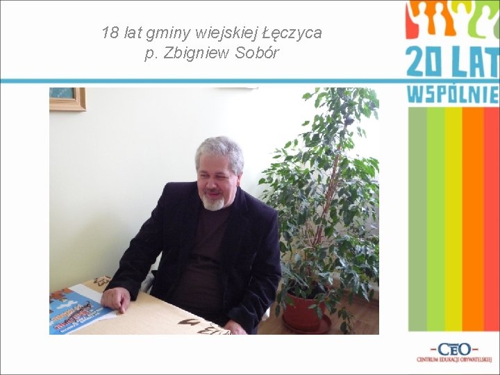 18 lat gminy wiejskiej Łęczyca p. Zbigniew Sobór 