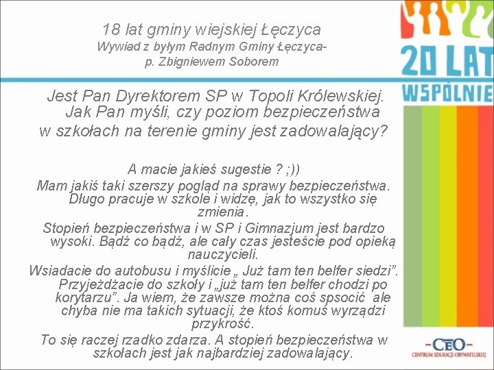 18 lat gminy wiejskiej Łęczyca Wywiad z byłym Radnym Gminy Łęczycap. Zbigniewem Soborem Jest