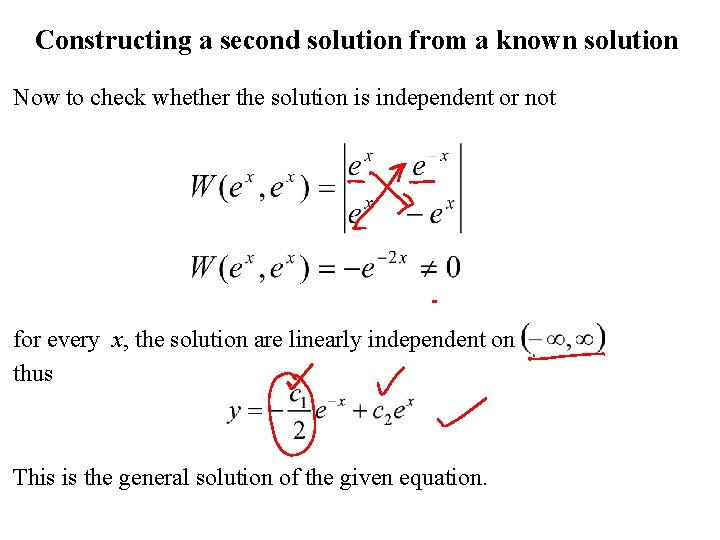 Constructing a second solution from a known solution Now to check whether the solution