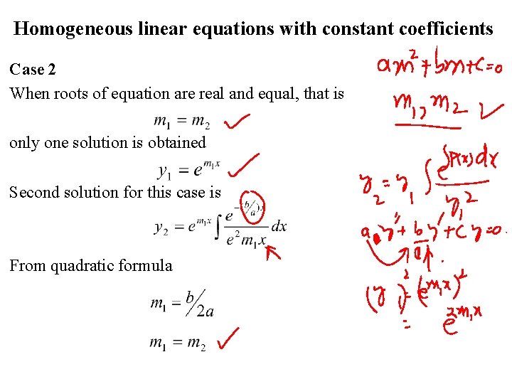 Homogeneous linear equations with constant coefficients Case 2 When roots of equation are real