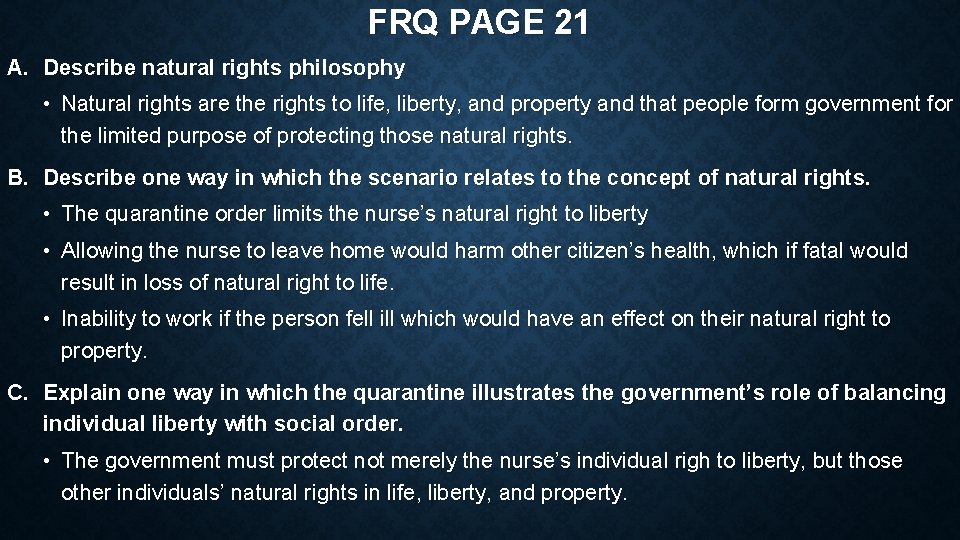 FRQ PAGE 21 A. Describe natural rights philosophy • Natural rights are the rights