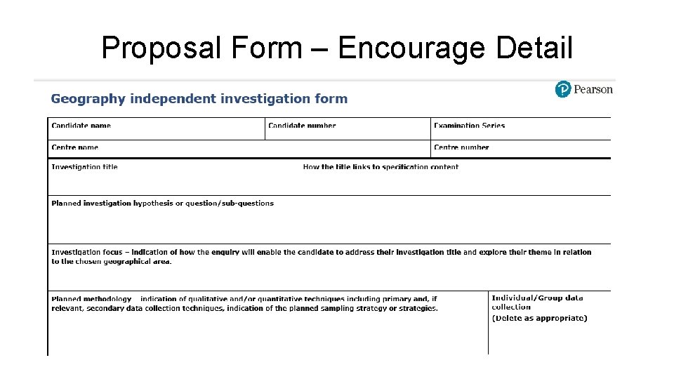 Proposal Form – Encourage Detail 