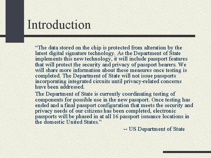 Introduction “The data stored on the chip is protected from alteration by the latest