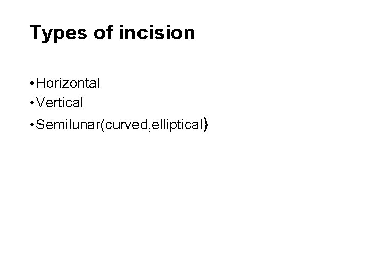 Elliptical Incisional INCISIONS AND FLAP DESIGN Department Of Oral and