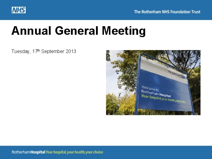 Annual General Meeting Tuesday, 17 th September 2013 