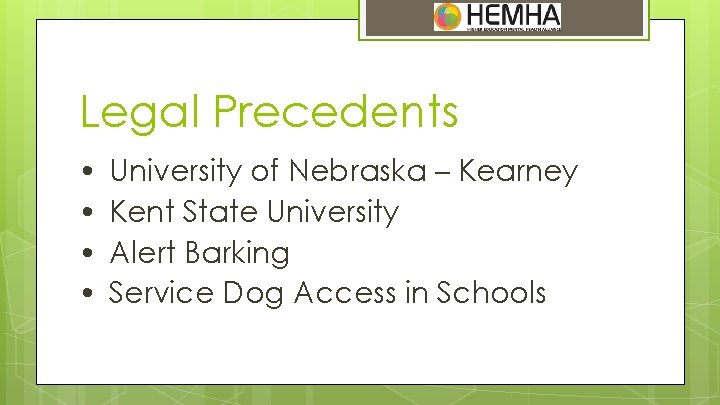 Legal Precedents • • University of Nebraska – Kearney Kent State University Alert Barking