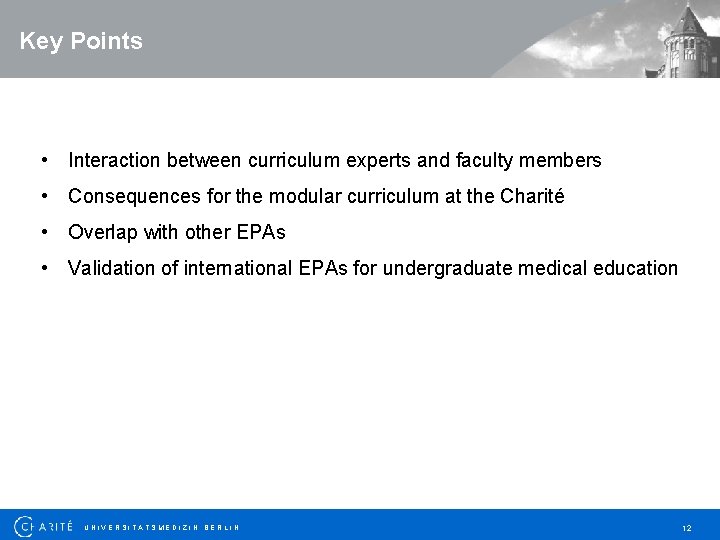 Key Points • Interaction between curriculum experts and faculty members • Consequences for the