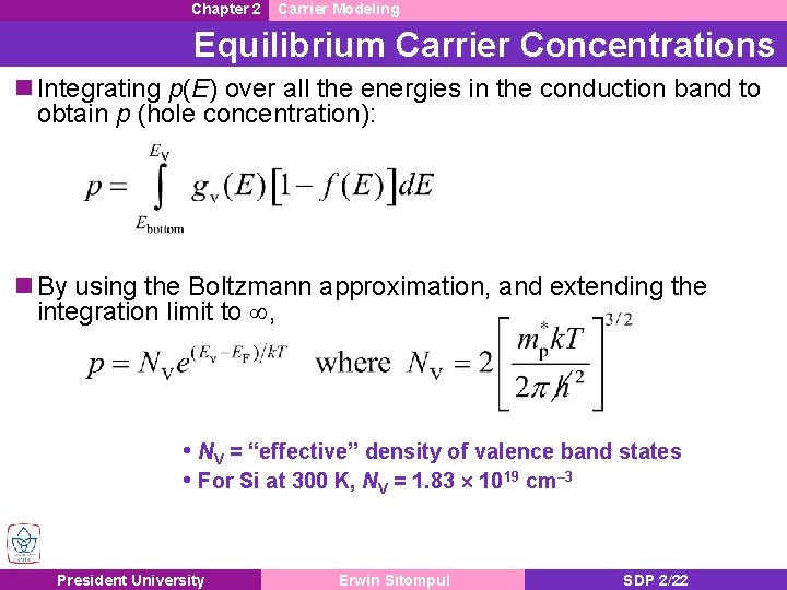 Chapter 2 Carrier Modeling Equilibrium Carrier Concentrations n Integrating p(E) over all the energies