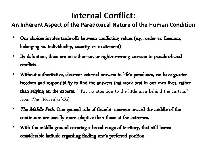 Internal Conflict: An Inherent Aspect of the Paradoxical Nature of the Human Condition •