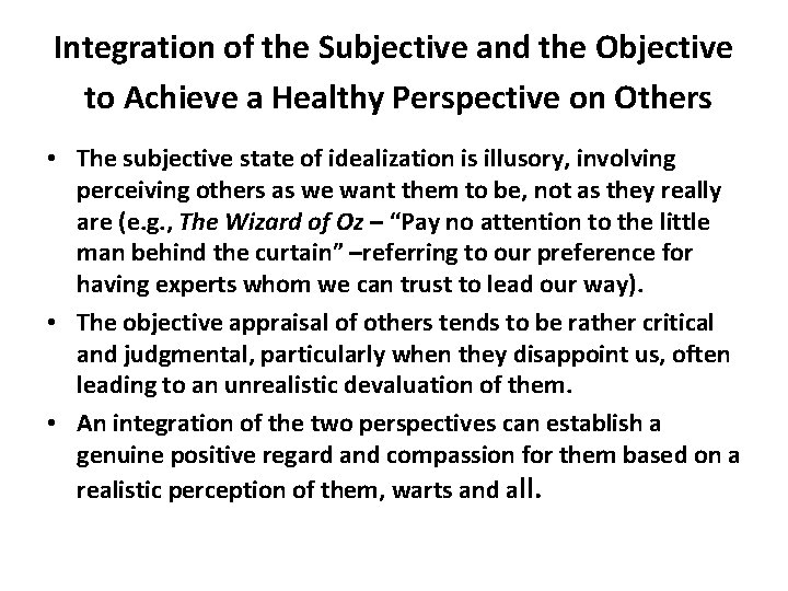 Integration of the Subjective and the Objective to Achieve a Healthy Perspective on Others