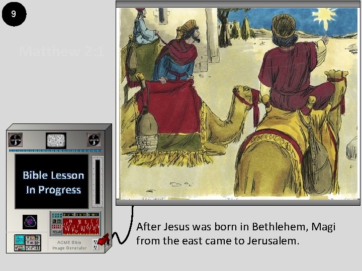 9 Matthew 2: 1 Bible Lesson In Progress ACME Bible Image Generator After Jesus