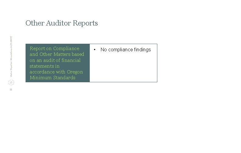 Better Together: Moss Adams & [CLIENT] Other Auditor Reports 11 Report on Compliance and